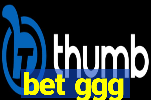 bet ggg